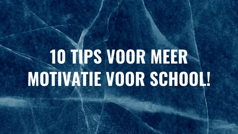 10 tips voor meer motivatie voor school