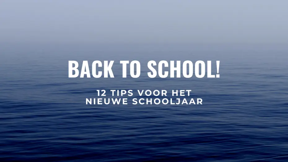 12 back to school tips voor het nieuwe schooljaar (2024)