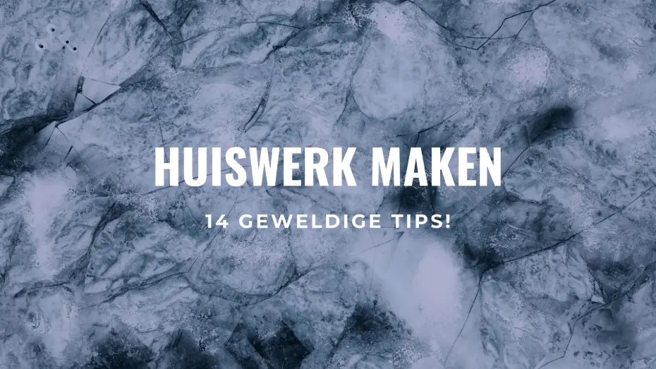 Huiswerk maken en plannen: 14 tips + huiswerk planner