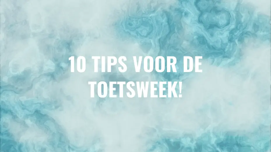 10 tips voor de toetsweek (plannen!)
